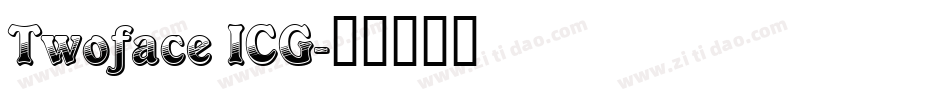 Twoface ICG字体转换